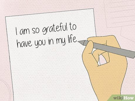 Step 4 Pick out the things you’re grateful for in your relationship.