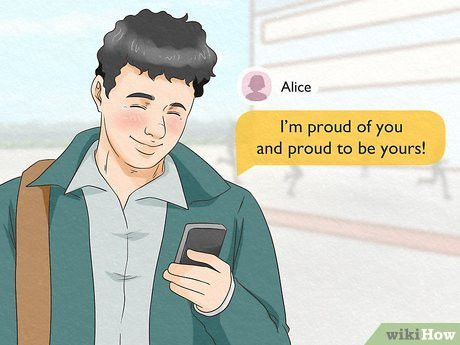 Let him know you adore his personality and he’ll feel worshipped.